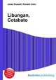 Libungan, Cotabato, Jesse Russell,Ronald Cohn 