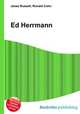 Ed Herrmann, Jesse Russell,Ronald Cohn 
