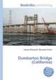 Dumbarton Bridge (California), Jesse Russell,Ronald Cohn 