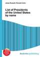 List of Presidents of the United States by name, Jesse Russell,Ronald Cohn 