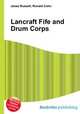 Lancraft Fife and Drum Corps, Jesse Russell,Ronald Cohn 
