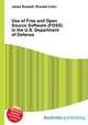 Use of Free and Open Source Software (FOSS) in the U.S. Department of Defense, Jesse Russell,Ronald Cohn 