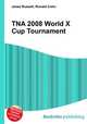 TNA 2008 World X Cup Tournament, Jesse Russell,Ronald Cohn 