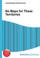 No Maps for These Territories, Jesse Russell,Ronald Cohn 