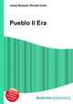 Pueblo II Era, Jesse Russell,Ronald Cohn 