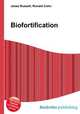 Biofortification, Jesse Russell,Ronald Cohn 