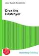 Drax the Destroyer, Jesse Russell,Ronald Cohn 