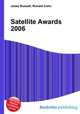 Satellite Awards 2006, Jesse Russell,Ronald Cohn 