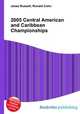 2005 Central American and Caribbean Championships, Jesse Russell,Ronald Cohn 