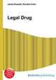 Legal Drug, Jesse Russell,Ronald Cohn 