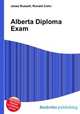 Alberta Diploma Exam, Jesse Russell,Ronald Cohn 