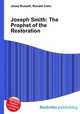 Joseph Smith: The Prophet of the Restoration, Jesse Russell,Ronald Cohn 
