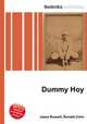 Dummy Hoy, Jesse Russell,Ronald Cohn 