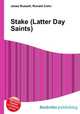 Stake (Latter Day Saints), Jesse Russell,Ronald Cohn 