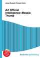 Art Official Intelligence: Mosaic Thump, Jesse Russell,Ronald Cohn 