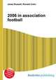 2006 in association football, Jesse Russell,Ronald Cohn 