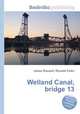Welland Canal, bridge 13, Jesse Russell,Ronald Cohn 