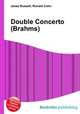 Double Concerto (Brahms), Jesse Russell,Ronald Cohn 