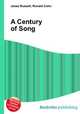 A Century of Song, Jesse Russell,Ronald Cohn 