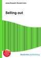 Selling out, Jesse Russell,Ronald Cohn 