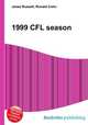 1999 CFL season, Jesse Russell,Ronald Cohn 