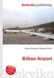 Bilbao Airport, Jesse Russell,Ronald Cohn 