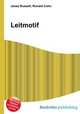 Leitmotif, Jesse Russell,Ronald Cohn 