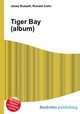 Tiger Bay (album), Jesse Russell,Ronald Cohn 