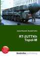 RT-2UTTKh Topol-M, Jesse Russell,Ronald Cohn 