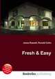 Fresh & Easy, Jesse Russell,Ronald Cohn 
