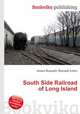 South Side Railroad of Long Island, Jesse Russell,Ronald Cohn 