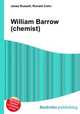William Barrow (chemist), Jesse Russell,Ronald Cohn 