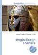 Anglo-Saxon charters, Jesse Russell,Ronald Cohn 