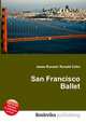 San Francisco Ballet, Jesse Russell,Ronald Cohn 