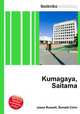 Kumagaya, Saitama, Jesse Russell,Ronald Cohn 