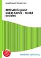 2009 All England Super Series – Mixed doubles, Jesse Russell,Ronald Cohn 