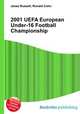 2001 UEFA European Under-16 Football Championship, Jesse Russell,Ronald Cohn 