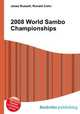 2008 World Sambo Championships, Jesse Russell,Ronald Cohn 