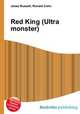 Red King (Ultra monster), Jesse Russell,Ronald Cohn 