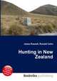 Hunting in New Zealand, Jesse Russell,Ronald Cohn 