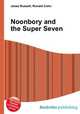 Noonbory and the Super Seven, Jesse Russell,Ronald Cohn 
