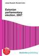 Estonian parliamentary election, 2007, Jesse Russell,Ronald Cohn 