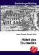 Hotel des Tournelles, Jesse Russell,Ronald Cohn 