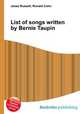 List of songs written by Bernie Taupin, Jesse Russell,Ronald Cohn 