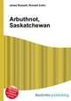Arbuthnot, Saskatchewan, Jesse Russell,Ronald Cohn 