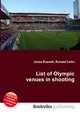 List of Olympic venues in shooting, Jesse Russell,Ronald Cohn 