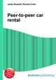 Peer-to-peer car rental, Jesse Russell,Ronald Cohn 