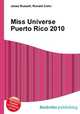 Miss Universe Puerto Rico 2010, Jesse Russell,Ronald Cohn 