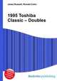 1995 Toshiba Classic – Doubles, Jesse Russell,Ronald Cohn 