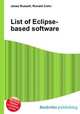 List of Eclipse-based software, Jesse Russell,Ronald Cohn 